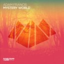 Adam Francis - Mystery World (Original Mix)