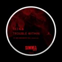 Reza, Trouble Within - We Can Have It All