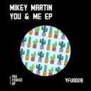 Mikey Martin - You & Me