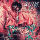 Fantastic One - Rainbow And Juice (Original Mix)