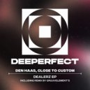 Den Haas, Close To Custom - Spice Up