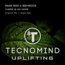 Amir Rad & Behrooz - There Is No Hope (Radio Edit)