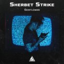 Sherbet Strike - Sandrik doesn\'t live here (Original Mix)
