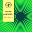 Cristian U Feat. Anita Divine & Daro T - Yeah, Alright! (Radio Edit)