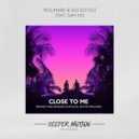 Rolimark & Solidstice feat. Sam Ho - Close To Me (Original Mix)