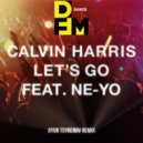 Calvin Harris feat. Ne-Yo - Let\'s go (Ayur Tsyrenov DFM remix)
