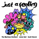 The Martinez Brothers feat. Leven Kali & Scott Storch - Just A Feeling (Extended Original)