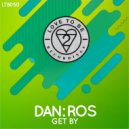 DAN:ROS - Get By