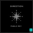 Pablo Rey - DIRECTION (Original Mix)