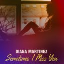 Diana Martinez - sweet you are...
