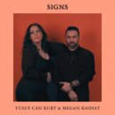 Yusuf Can Kurt & Megan Kashat - Signs (Radio Mix)