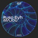 Ruso Eyh - Majou (Original mix)