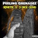 Kinetic 9 - Peeling Grenadez ()