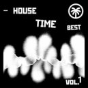 T o l l - BEST HOUSE TIME vol.1 @ 2022 ()