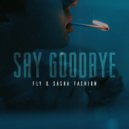 Fly, Sasha Fashion - If I Say Goodbye (Original Mix)