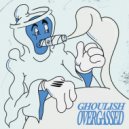 Ghoulish - Overgassed (Original Mix)