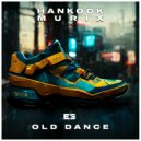 Hankook, Murix - Old Dance (Original Mix)