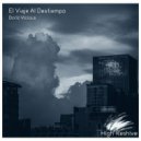 Boriz Vicious - El Viaje Al Destiempo
