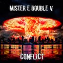 Mister E Double V - Conflict (2022)