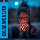 Borja González - Cause We Never (Original Mix)