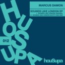 Marcus Damon - Sounds Like London (Scotti Dee Remix)