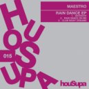 Maestro UK - RAIN DANCE ON ME (Original Mix)