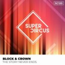 Block & Crown - The Story Never Ends