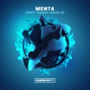 Menta - Didn\'t Wanna Grow Up (Radio Edit)