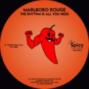 MarlboroRouge - The Rhythm Is All You Need (Original Mix)