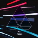 Pex L - Enough (Extended Mix)