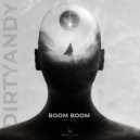 DirtyAndy - Boom Boom (Original Mix)