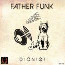 Dionigi - Father Funk (Nu Disco Mix)