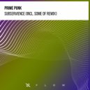 Prime Punk, Some Of - Subservience (Some Of Extended Remix)