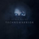 Denis MILAY - Technowarrior ()