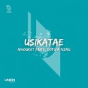 Anouket, Sofiya Nzau - Usikatae (Original Mix)