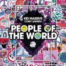 Kid Massive Ft. Corey Andrew - People Of The World