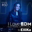 DJ Ellika - I Love EDM #60 [Liner] ()