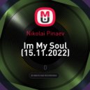 Nikolai Pinaev - Im My Soul (15.11.2022) ()