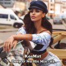 KosMat - Deep & Nu Hit Mix - 04 ()