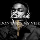 K. L. - Bitch Don't Kill My Vibe
