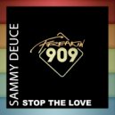 Sammy Deuce - Stop The Love (Vanilla Ace Remix)