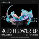 Calavera - Acid Flower (Original Mix)