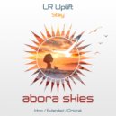 LR Uplift - Stay (Original Mix)