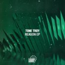 Tone Troy - Reason (Original Mix)