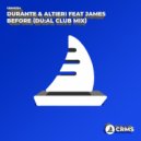 Durante & Altieri feat. James - Before (DU:AL Radio Mix)