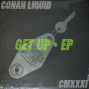 Conan Liquid - Trust In Me