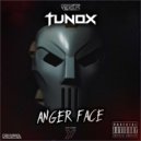 Tunox - Anger Face (Extended)