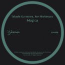 Takashi Kurosawa, Ken Nishimura - Magica (Original Mix)