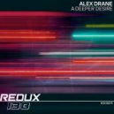 Alex Drane - A Deeper Desire