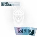 Ed Unger - Totality ()
